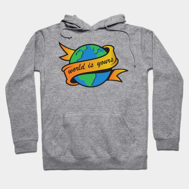 world is yours Hoodie by Tamie